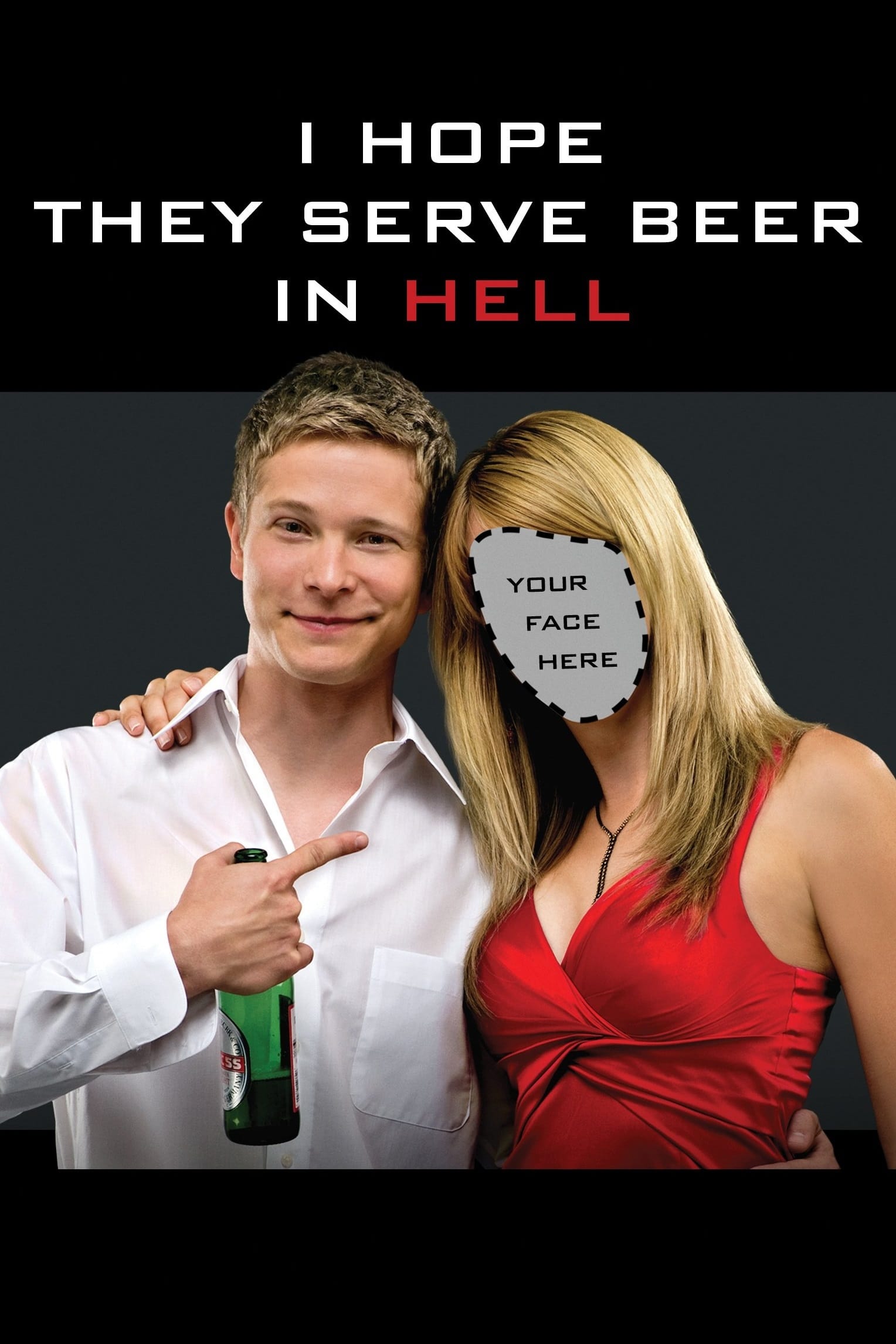 Постер I Hope They Serve Beer in Hell